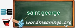 WordMeaning blackboard for saint george